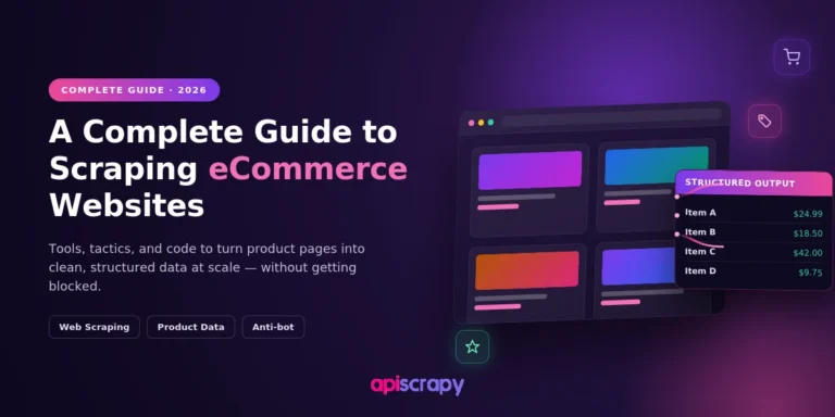 A Complete Guide To Scraping Ecommerce Websites